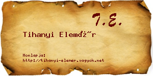 Tihanyi Elemér névjegykártya